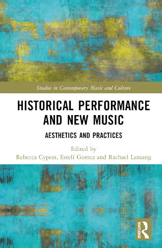 Паперова книга «Historical Performance and New Music: Aesthetics and Practices» - фото №1