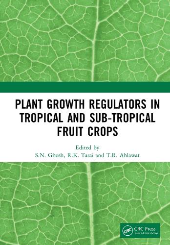 Бумажная книга «Plant Growth Regulators in Tropical and Sub-tropical Fruit Crops» - фото №1