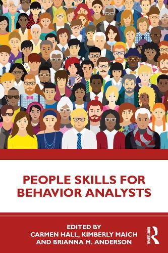 [object Object] «People Skills for Behavior Analysts», авторов Брианна М. Андерсон, Кармен Холл, Кимберли Майч - фото №1