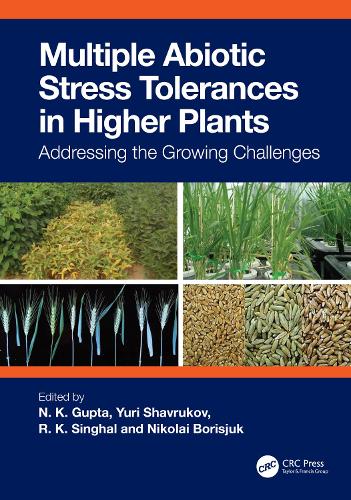 Бумажная книга «Multiple Abiotic Stress Tolerances in Higher Plants: Addressing the Growing Challenges» - фото №1