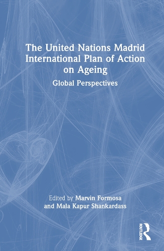 Бумажная книга «The United Nations Madrid International Plan of Action on Ageing: Global Perspectives» - фото №1