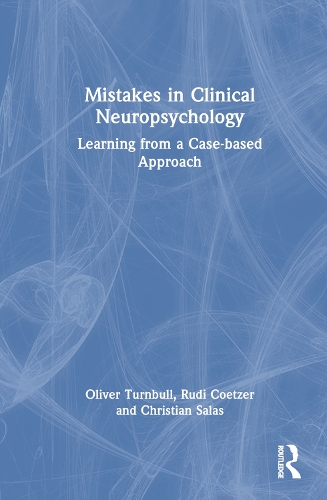 Паперова книга «Mistakes in Clinical Neuropsychology: Learning from a Case-based Approach», авторів Крістіан Салас, Олівер Тернбулл, Руді Кетцер - фото №1