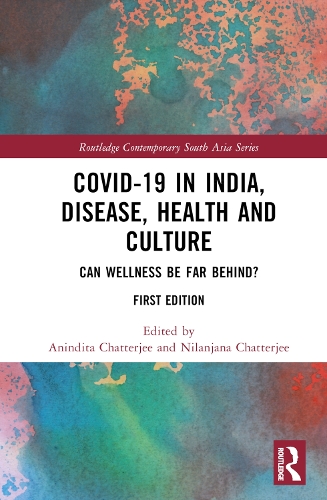 Бумажная книга «Covid-19 in India, Disease, Health and Culture: Can Wellness be Far Behind?» - фото №1