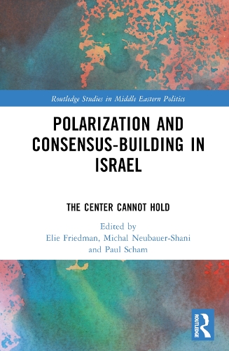Паперова книга «Polarization and Consensus-Building in Israel: The Center Cannot Hold» - фото №1
