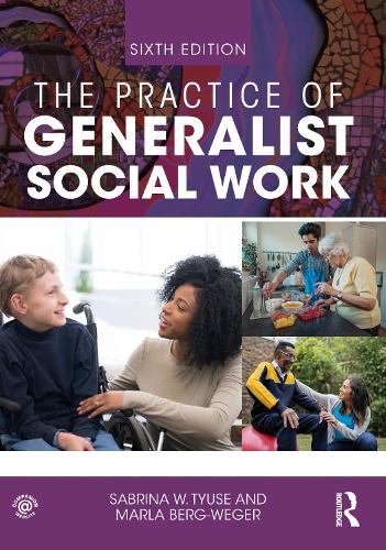 Бумажная книга «The Practice of Generalist Social Work», авторов Марла Берг-Вегер, Сабрина В Тюсе - фото №1