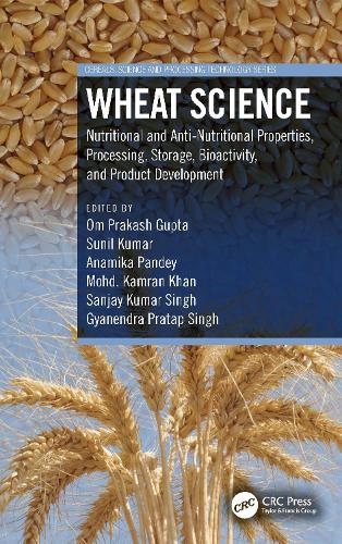 Паперова книга «Wheat Science: Nutritional and Anti-Nutritional Properties, Processing, Storage, Bioactivity, and Product Development» - фото №1
