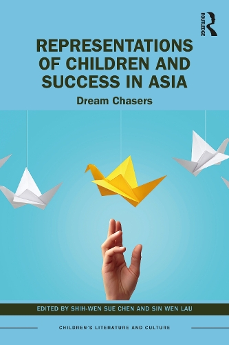 Бумажная книга «Representations of Children and Success in Asia: Dream Chasers» - фото №1