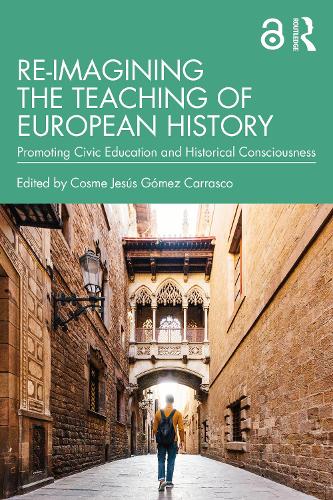 Паперова книга «Re-imagining the Teaching of European History: Promoting Civic Education and Historical Consciousness» - фото №1