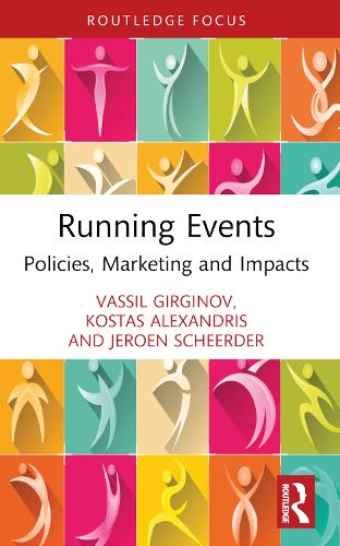 Паперова книга «Running Events: Policies, Marketing and Impacts», авторів Йерун Шердер, Костас Александріс, Василь Гіргінов - фото №1