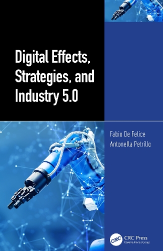 Бумажная книга «Digital Effects, Strategies, and Industry 5.0», авторов Антонелла Петрилло, Фабио Де Фелис - фото №1