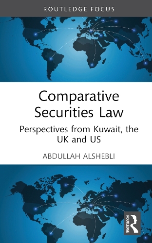 Бумажная книга «Comparative Securities Law: Perspectives from Kuwait, the UK and US», автор Абдулла Альшебли - фото №1
