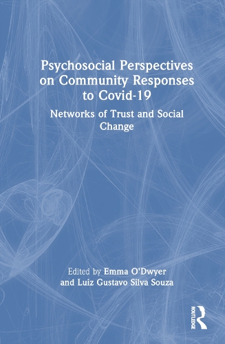 Бумажная книга «Psychosocial Perspectives on Community Responses to Covid-19: Networks of Trust and Social Change» - фото №1