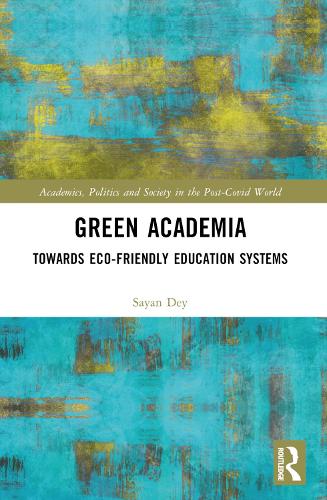Бумажная книга «Green Academia: Towards Eco-Friendly Education Systems», автор Саян Дей - фото №1