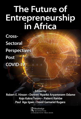 Бумажная книга «The Future of Entrepreneurship in Africa: Cross-Sectoral Perspectives Post COVID-19» - фото №1
