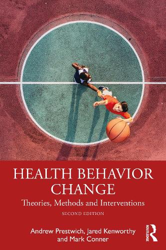 Бумажная книга «Health Behavior Change: Theories, Methods and Interventions», авторов Эндрю Прествич, Джаред Кенуорти, Марк Коннер - фото №1