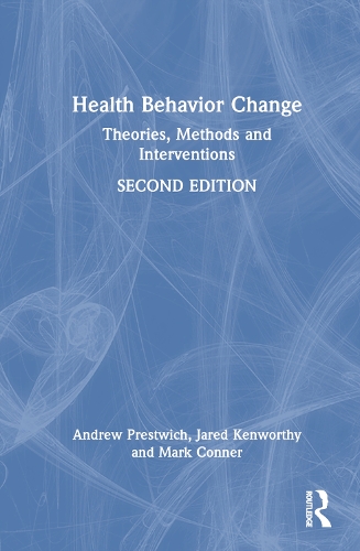 Бумажная книга «Health Behavior Change: Theories, Methods and Interventions», авторов Эндрю Прествич, Джаред Кенуорти, Марк Коннер - фото №1