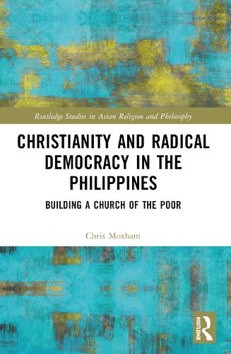 Бумажная книга «Christianity and Radical Democracy in the Philippines: Building a Church of the Poor», автор Кристофер Моксэм - фото №1