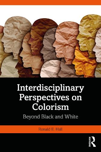 Паперова книга «Interdisciplinary Perspectives on Colorism: Beyond Black and White», автор Рональд Е. Холл - фото №1