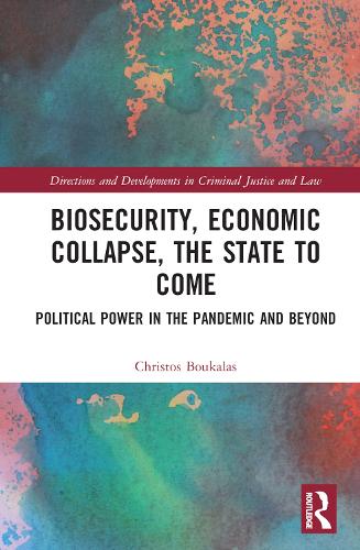 Бумажная книга «Biosecurity, Economic Collapse, the State to Come: Political Power in the Pandemic and Beyond», автор Кристос Букалас - фото №1