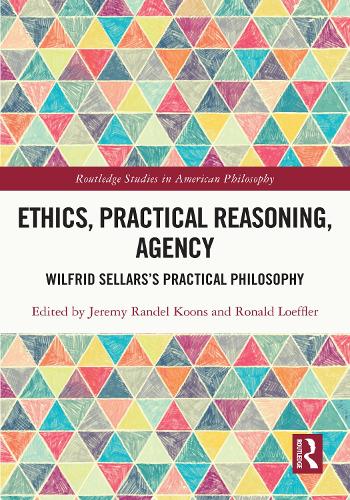 Паперова книга «Ethics, Practical Reasoning, Agency: Wilfrid Sellars’s Practical Philosophy» - фото №1
