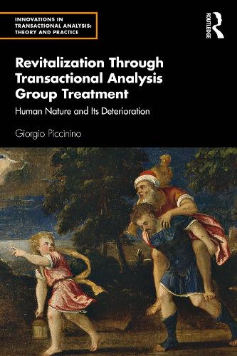 Паперова книга «Revitalization Through Transactional Analysis Group Treatment: Human Nature and Its Deterioration», автор Джорджо Піччініно - фото №1