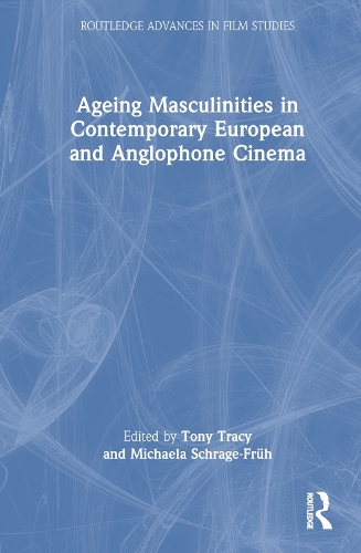 Паперова книга «Ageing Masculinities in Contemporary European and Anglophone Cinema» - фото №1