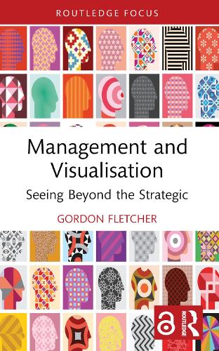 Бумажная книга «Management and Visualisation: Seeing Beyond the Strategic», автор Гордон Флетчер - фото №1