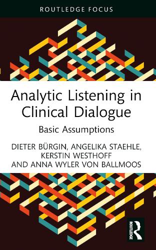 Бумажная книга «Analytic Listening in Clinical Dialogue: Basic Assumptions», авторов Анжелика Стале, Анна Вайлер фон Балльмоос, Дитер Бюргин, Керстин Вестхофф - фото №1