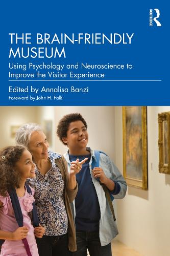Паперова книга «The Brain-Friendly Museum: Using Psychology and Neuroscience to Improve the Visitor Experience» - фото №1