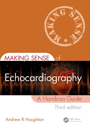 Бумажная книга «Making Sense of Echocardiography: A Hands-on Guide», автор Эндрю Р. Хоутон - фото №1