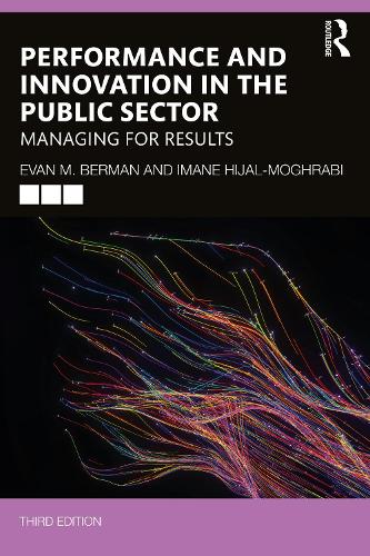 Бумажная книга «Performance and Innovation in the Public Sector: Managing for Results», авторов Эван М. Берман, Иман Хиджал-Мограби - фото №1