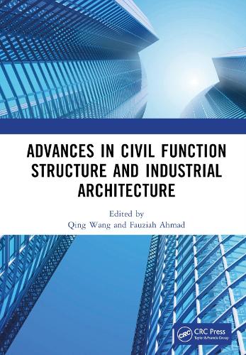 Бумажная книга «Advances in Civil Function Structure and Industrial Architecture: Proceedings of the 5th International Conference on Civil Function Structure and Industrial Architecture (CFSIA 2022), Harbin, China, 21-23 January 2022» - фото №1