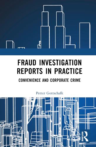 Бумажная книга «Fraud Investigation Reports in Practice: Convenience and Corporate Crime», автор Петтер Готтшальк - фото №1