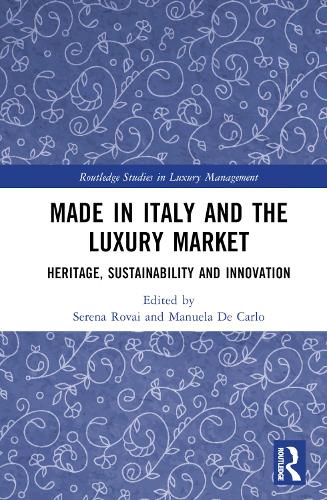 Паперова книга «Made in Italy and the Luxury Market: Heritage, Sustainability and Innovation» - фото №1