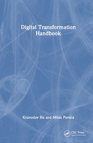 Бумажная книга «Digital Transformation Handbook», авторов Крунослав Рис, Милан Пувача - фото №1