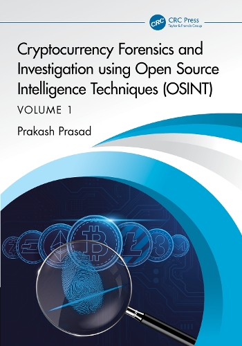 Паперова книга «Cryptocurrency Forensics and Investigation using Open Source Intelligence Techniques (OSINT): Volume I», автор Пракаш Прасад - фото №1