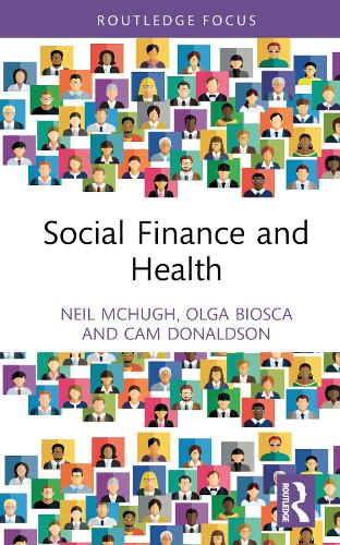 Бумажная книга «Social Finance and Health», авторов Кэм Дональдсон, Нил Макхью, Ольга Биоска - фото №1