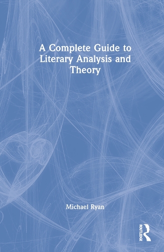 [object Object] «A Complete Guide to Literary Analysis and Theory», автор Майкл Райан - фото №1