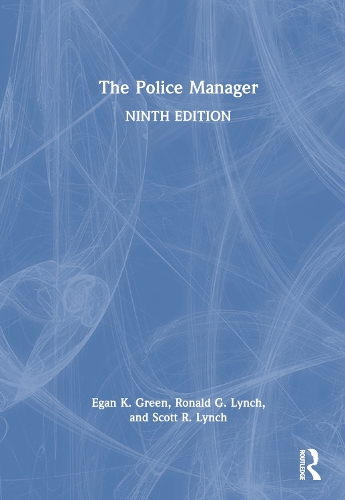 Бумажная книга «The Police Manager», авторов Иган К. Грин, Рональд Г. Линч, Скотт Р. Линч - фото №1