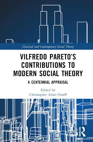 Бумажная книга «Vilfredo Pareto’s Contributions to Modern Social Theory: A Centennial Appraisal» - фото №1