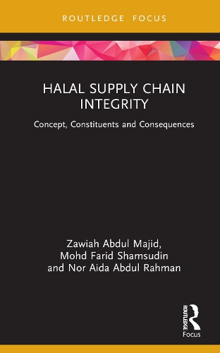 Бумажная книга «Halal Supply Chain Integrity: Concept, Constituents and Consequences», авторов Мохд Фарид Шамсудин, Нор Аида Абдул Рахман, Завия Абдул Маджид - фото №1