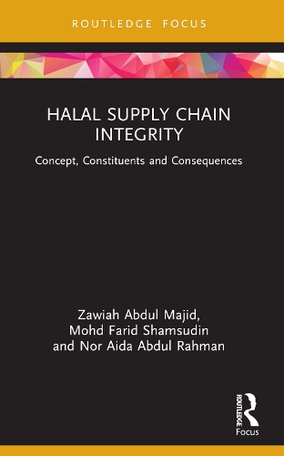 Бумажная книга «Halal Supply Chain Integrity: Concept, Constituents and Consequences», авторов Мохд Фарид Шамсудин, Нор Аида Абдул Рахман, Завия Абдул Маджид - фото №1