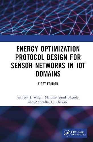 [object Object] «Energy Optimization Protocol Design for Sensor Networks in IoT Domains», авторів Анурадха Д. Тхакаре, Маніша Суніл Бхенде, Санджив Дж. Ваг - фото №1