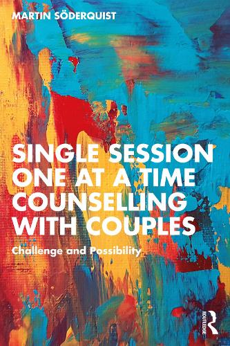 Паперова книга «Single Session One at a Time Counselling with Couples: Challenge and Possibility», автор Мартін Сьодерквіст - фото №1