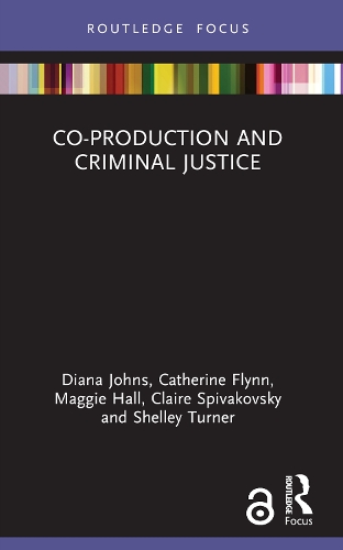 Бумажная книга «Co-production and Criminal Justice», авторов Кэтрин Флинн, Клэр Спиваковский, Диана Джонс, Мэгги Холл, Шелли Тернер - фото №1