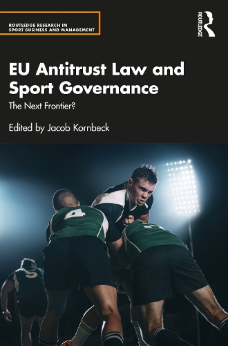 Бумажная книга «EU Antitrust Law and Sport Governance: The Next Frontier?» - фото №1