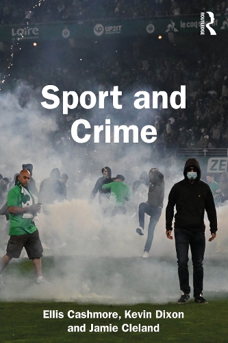 Паперова книга «Sport and Crime», авторів Елліс Кешмор, Джеймі Кліланд, Кевін Діксон - фото №1