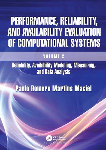 [object Object] «Performance, Reliability, and Availability Evaluation of Computational Systems, Volume 2: Reliability, Availability Modeling, Measuring, and Data Analysis», автор Пауло Ромеро Мартінс Масіел - фото №1