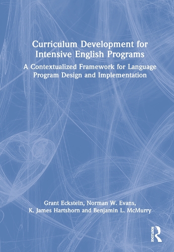 Паперова книга «Curriculum Development for Intensive English Programs: A Contextualized Framework for Language Program Design and Implementation», авторів Бенджамін Л. МакМеррі, Грант Екштейн, К. Джеймс Хартшорн, Норман В. Еванс - фото №1