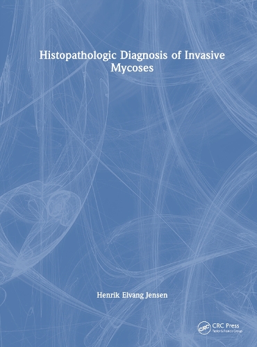 Бумажная книга «Histopathologic Diagnosis of Invasive Mycoses», автор Хенрик Элванг Йенсен - фото №1
